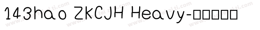 143hao ZKCJH Heavy字体转换